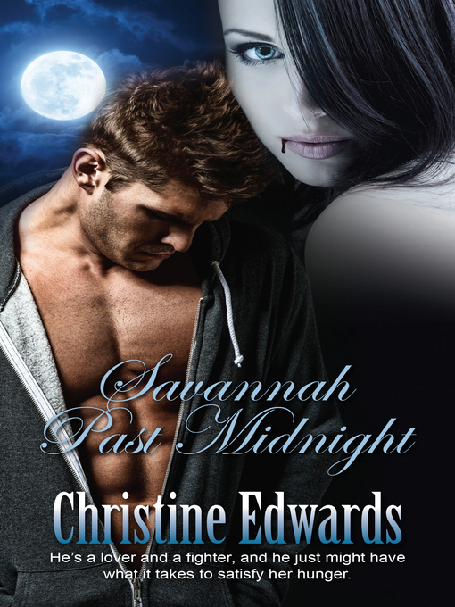 Title details for Savannah Past Midnight by Christine Edwards - Available